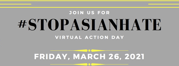 Stop Asian Hate Virtual Action Day